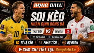 Nhận Định Thụy Điển vs Tunisia, 15/06/2026 – World Cup 2026
