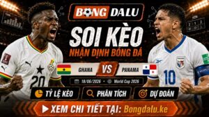 Nhận Định Ghana vs Panama, 18/06/2026 – World Cup 2026