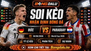 Nhận Định Đức vs Paraguay, 30/06/2026 – World Cup 2026