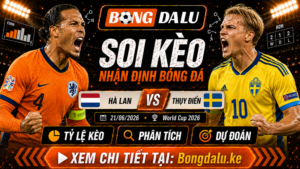 Nhận Định Hà Lan vs Thụy Điển, 21/06/2026 – World Cup 2026