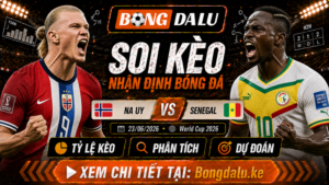 Nhận Định Na Uy vs Senegal 23/06/2026 – World Cup 2026