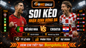 Nhận Định Bồ Đào Nha vs Croatia, 03/07/2026 – World Cup 2026