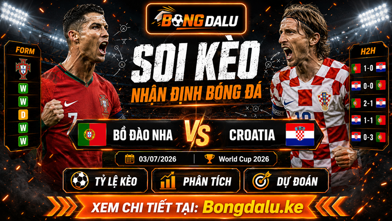 Đội hình ra sân dự kiến của Bồ Đào Nha vs Croatia