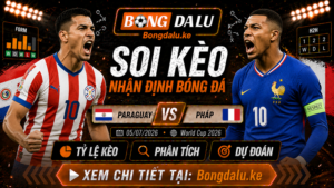 Nhận Định Paraguay vs Pháp, 05/07/2026 – World Cup 2026