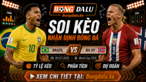 Nhận Định Brazil vs Na Uy, 06/07/2026 – World Cup 2026