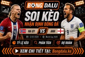 Nhận Định Na Uy vs Anh, 12/07/2026 – World Cup 2026